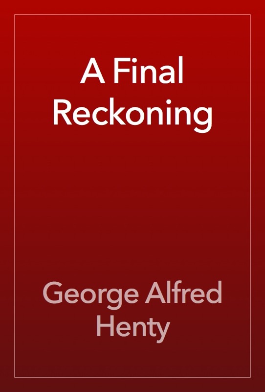 A Final Reckoning