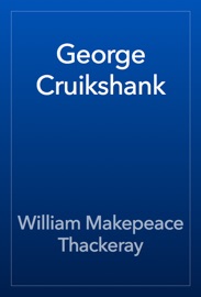 George Cruikshank - William Makepeace Thackeray
