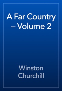 A Far Country — Volume 2