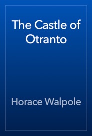 The Castle of Otranto - Horace Walpole