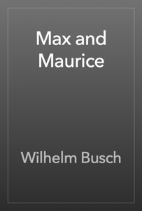 Max and Maurice