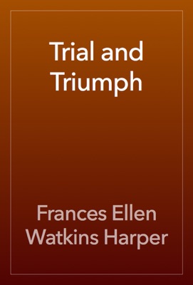 Trial and Triumph