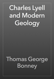 Charles Lyell and Modern Geology
