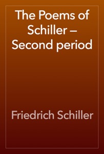 The Poems of Schiller — Second period