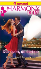 Due cuori, un destino - Tina Duncan, India Grey, Natalie Rivers & Julia James