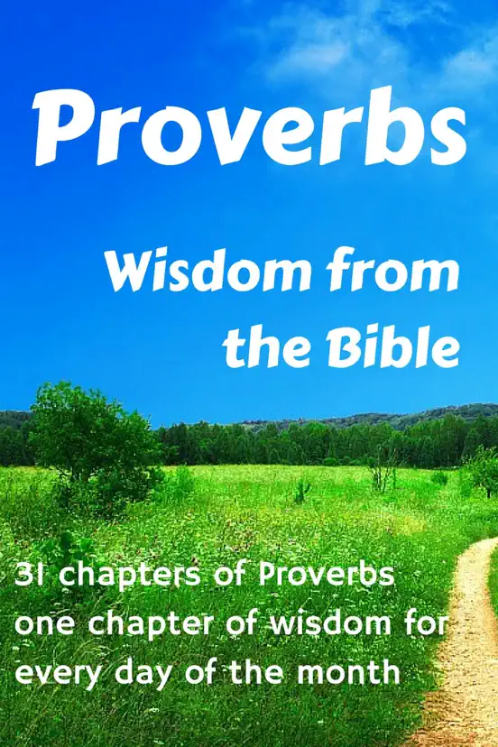 Proverbs.  Wisdom from the Bible