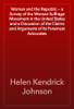 Woman and the Republic — a Survey of the Woman-Suffrage Movement in the United States and a Discussion of the Claims and Arguments of Its Foremost Advocates - Helen Kendrick Johnson