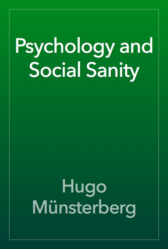 Psychology and Social Sanity