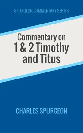 Read: Commentary on 1 & 2 Timothy and Book Titus