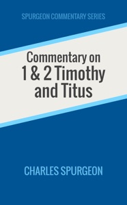 Commentary on 1 & 2 Timothy and Titus