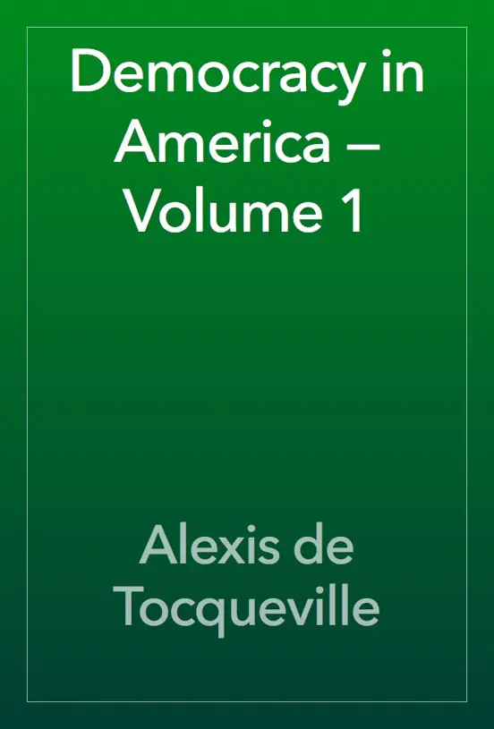 Democracy in America — Volume 1