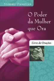O poder da mulher que ora - Livro de orações - Stormie Omartian