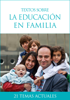 Textos sobre la educación en familia - José Manuel Martín