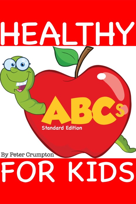Healthy ABCs For Kids (Standard Edition)