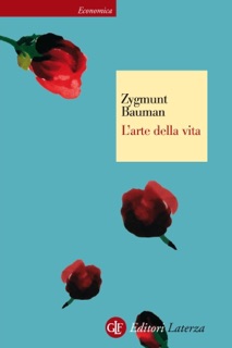 L'arte della vita by Zygmunt Bauman