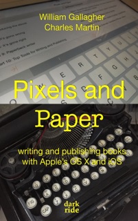 Pixels and Paper by William Gallagher