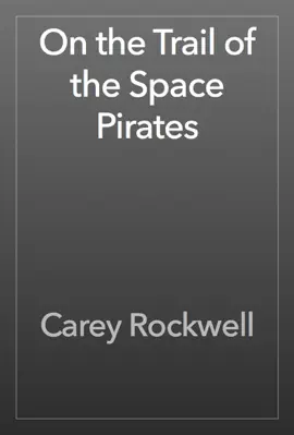 Read: On the Trail of the Space Pirates Book