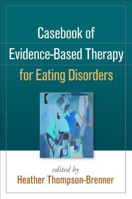 Read: Book Casebook of Evidence-Based Therapy for Eating Disorders