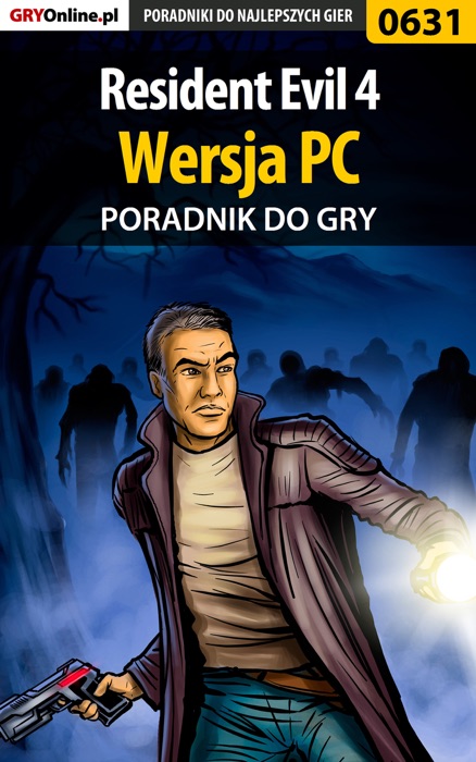 Resident Evil 4 - Wersja PC (Poradnik do gry)