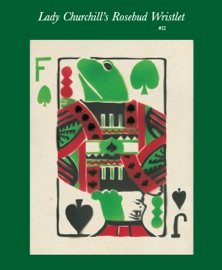 Lady Churchill's Rosebud Wristlet No. 32 - Kelly Link & Gavin J. Grant