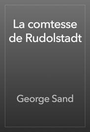 La comtesse de Rudolstadt - George Sand