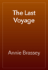 The Last Voyage - Annie Brassey