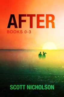 The After Series Box Set (Books 0-3) by Scott Nicholson