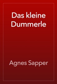 Das kleine Dummerle - Agnes Sapper