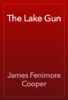 Book The Lake Gun