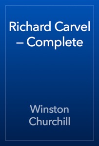 Richard Carvel — Complete