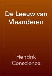 Book cover for De Leeuw van Vlaanderen by Hendrik Conscience