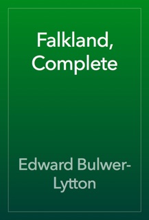 Falkland, Complete by Edward Bulwer-Lytton