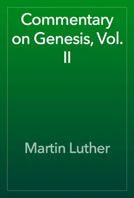 Read: Commentary Book on Genesis, Vol. II