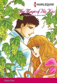 THE MAGIC OF HIS KISS(Harlequin Comics) - Jessica Steele