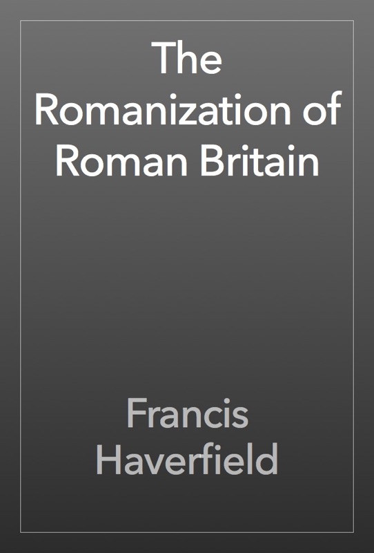 The Romanization of Roman Britain