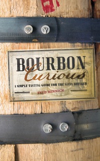 Bourbon Curious by Fred Minnick