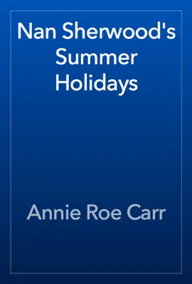 Read: Nan Sherwood's Summer Holidays Book