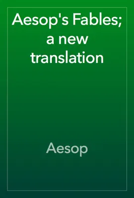 Read: Aesop's Book Fables; a new translation