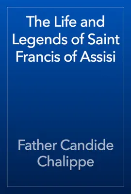 Read: The Life and Legends of Saint Francis of Book Assisi