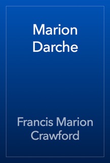 Marion Darche by Francis Marion Crawford