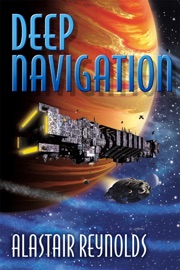 Deep Navigation - Alastair Reynolds