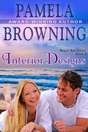 Interior Designs (The Beach Bachelors Series, Book 4) - Pamela Browning