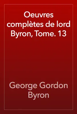 Read: Oeuvres complètes de lord Byron, Book Tome. 13
