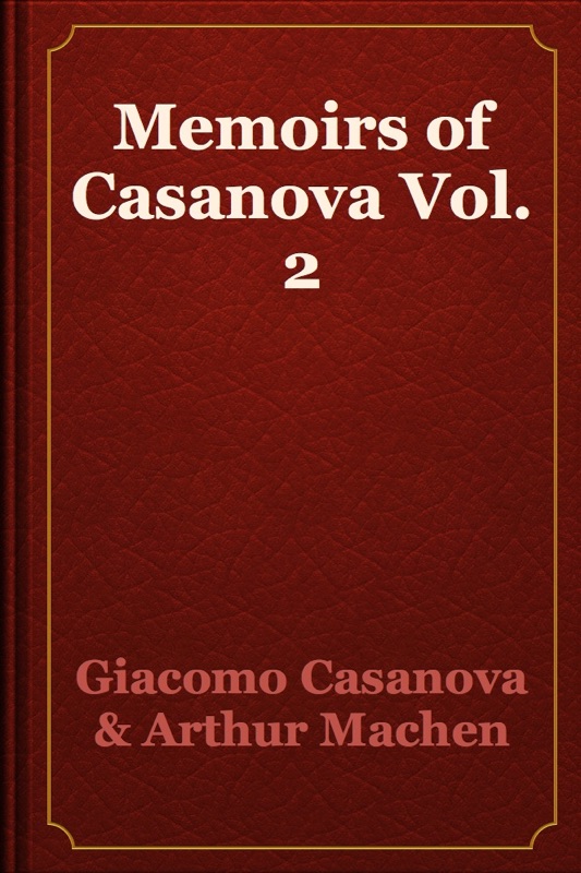 Memoirs of Casanova Vol.2