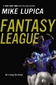 Fantasy League - Mike Lupica