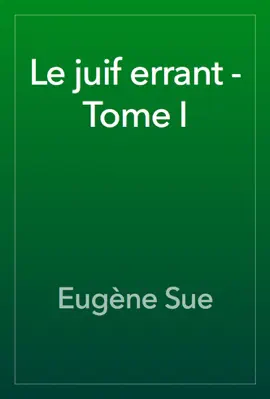 Read: Le juif errant - Tome Book I