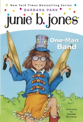 Read: Junie B. Jones #22: Book  One-Man Band