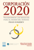 Corporación 2020, Transformar los negocios para el mundo del mañana - Pavan Sukhdev