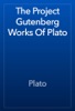 Book The Project Gutenberg Works Of Plato