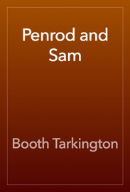 Penrod and Sam - Booth Tarkington